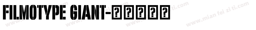 Filmotype Giant字体转换